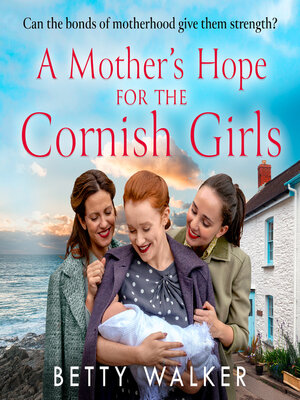 cover image of A Mother's Hope for the Cornish Girls